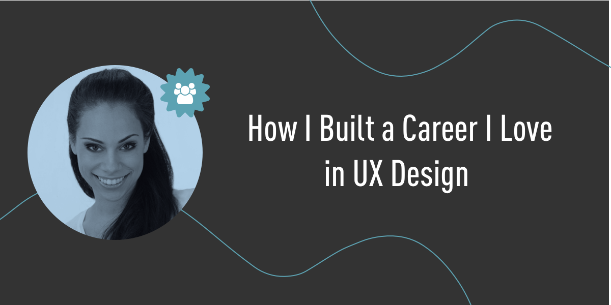 How to build a career in UX design